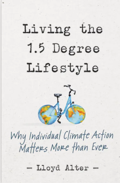 Living the 1.5 Degree Lifestyle: Why Individual Climate Action Matters More than Ever (English Edition)